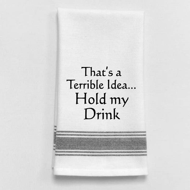 Wild Hare Bistro That's A Terrible Idea. Hold My Drink.