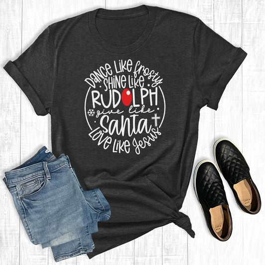 Dance Like Frosty Shine Like Rudolph Charcoal Short Sleeve Tee Shirt