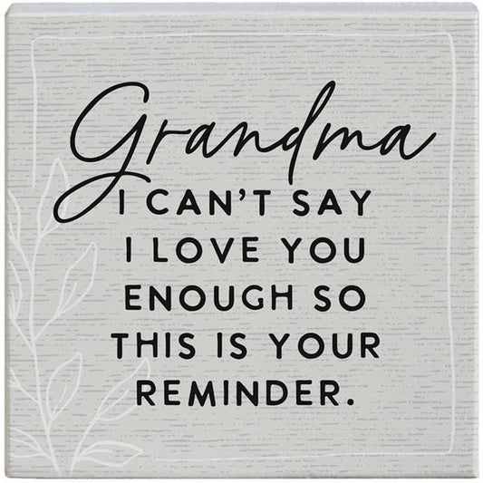 Grandma I Can't Say I Love You Enough