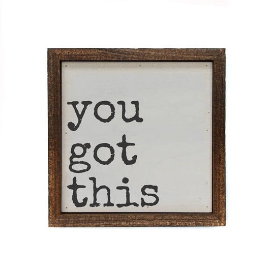 You Got This Motivational Sign