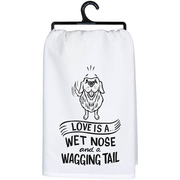 Dish Towel Primitives By Kathy Love Is A Wet Nose and Wagging Tail