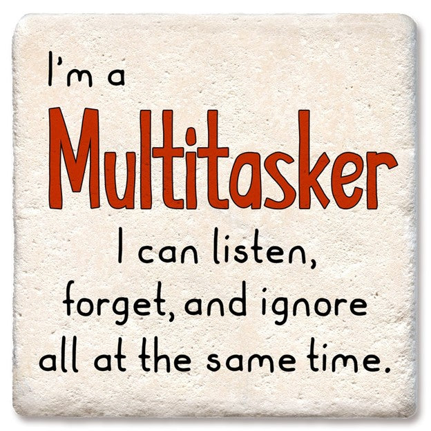 I'm A Multitasker Coaster