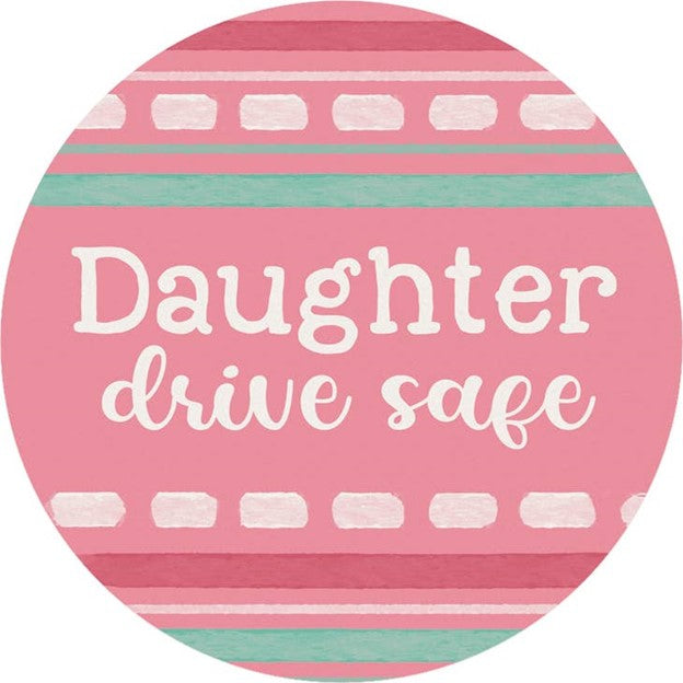 Car Coaster Daughter Drive Safe