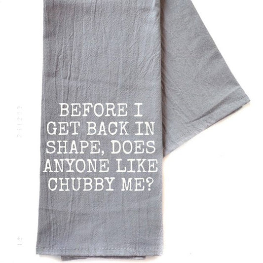 Before I Get Back In Shape Friend Gift - Gray Tea Towel