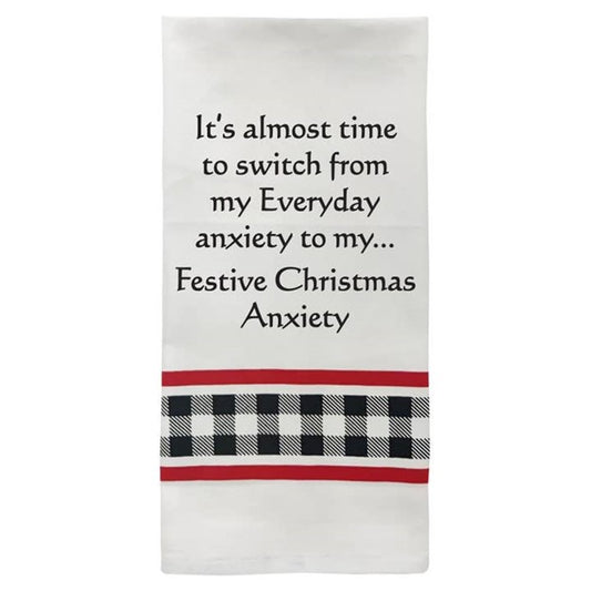 Wild Hare Bistro Towel  "It's Almost time to switch from my everyday anxiety to my..."