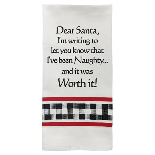 Wild Hare Bistro Towel Dear Santa...it was Worth It