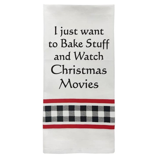 Wild Hare Bistro Towel  "I just want to Bake Stuff and Watch Christmas Movies"