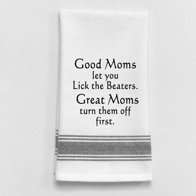 Wild Hare Bistro Towel Good Moms Let You Lick Beaters