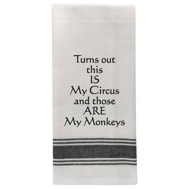 Wild Hare Bistro Towel Turns Out This Is My Circus