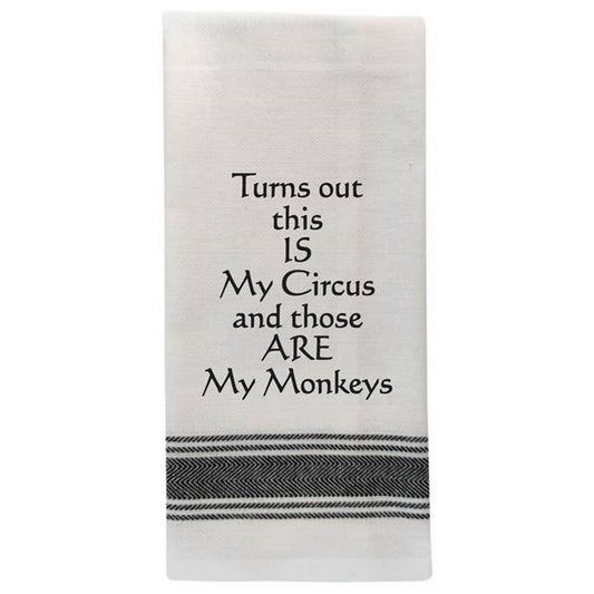 Wild Hare Bistro Towel Turns Out This Is My Circus