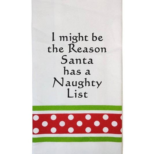 Wild Hare Bistro Towel I Might Be The Reason.......