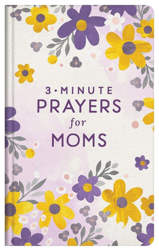 3 Minute Prayers for Moms