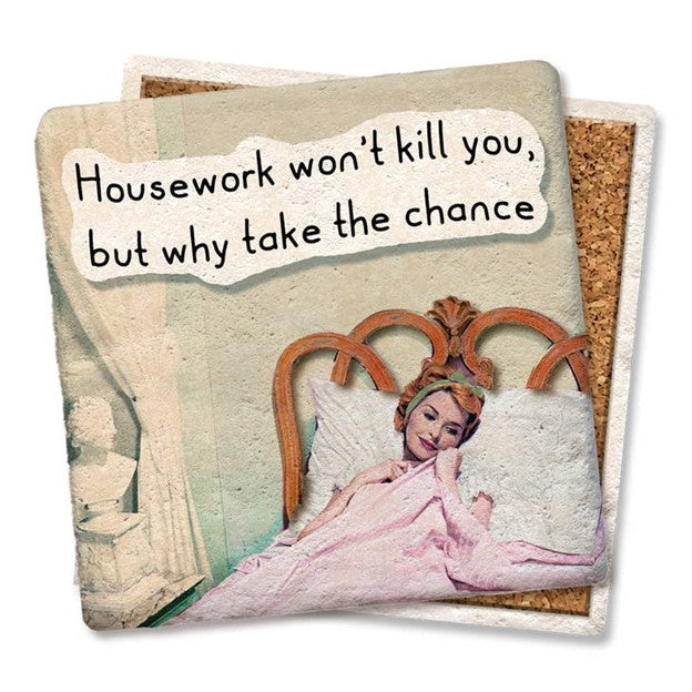 Tipsy Coaster Housework won't kill you Drink Coaster